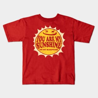 You Are My Sunshine Kids T-Shirt